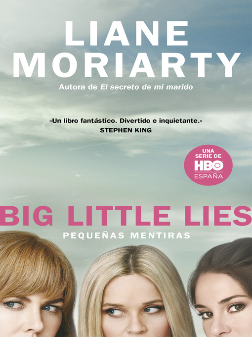 Title details for Big Little Lies (Pequeñas mentiras) by Liane Moriarty - Wait list